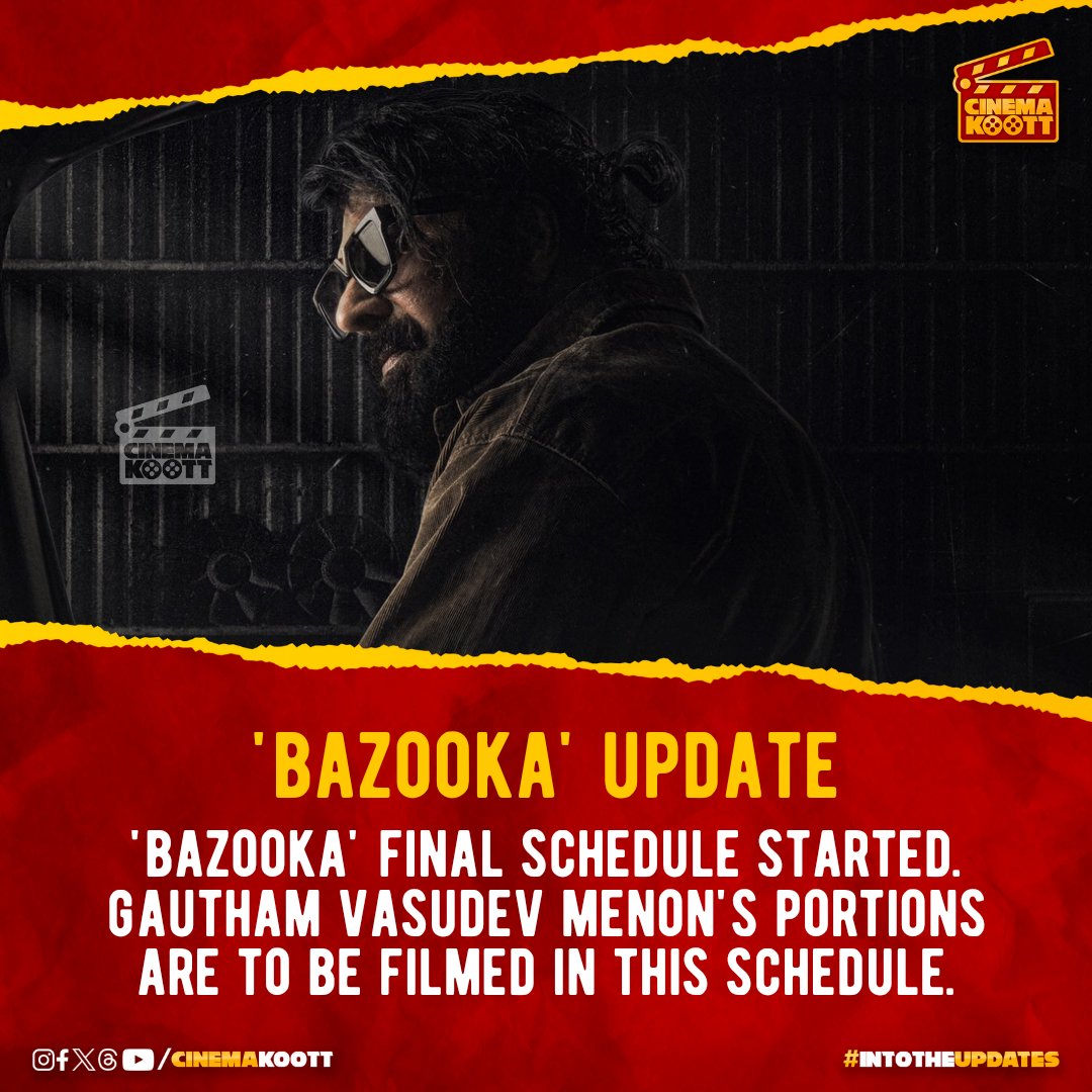 #Bazooka - Final Schedule Begins 

#DeenoDennis #Mammootty #GauthamVasudevMenon #ShineTomChacko #BhamaArun #IshwaryaMenon #GayathriIyer #SiddharthBharathan #SumitNavel #DivyaPillai #MidhunMukundan #NishadYusuf #NimishRavi 
-
-
-
-
#intotheupdates #cinemakoott