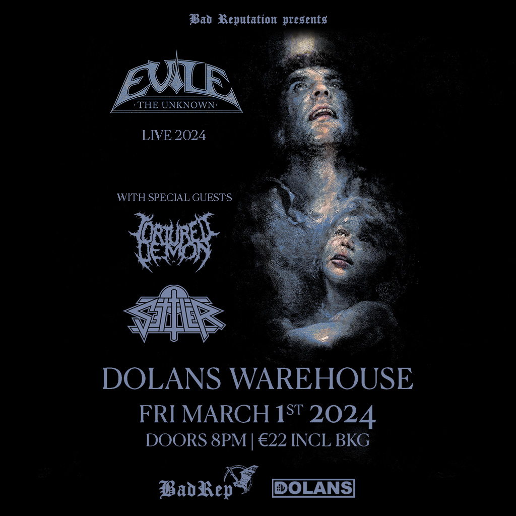 COMING SOON TO DOLANS Bad Reputation presents EVILE with special guests Tortured Demon and Settler Dolans Warehouse Friday March 1st Tickets here: dolans.yapsody.com/event/index/77… @Evile @tortureddemonuk @settlermetal @BadRepIreland