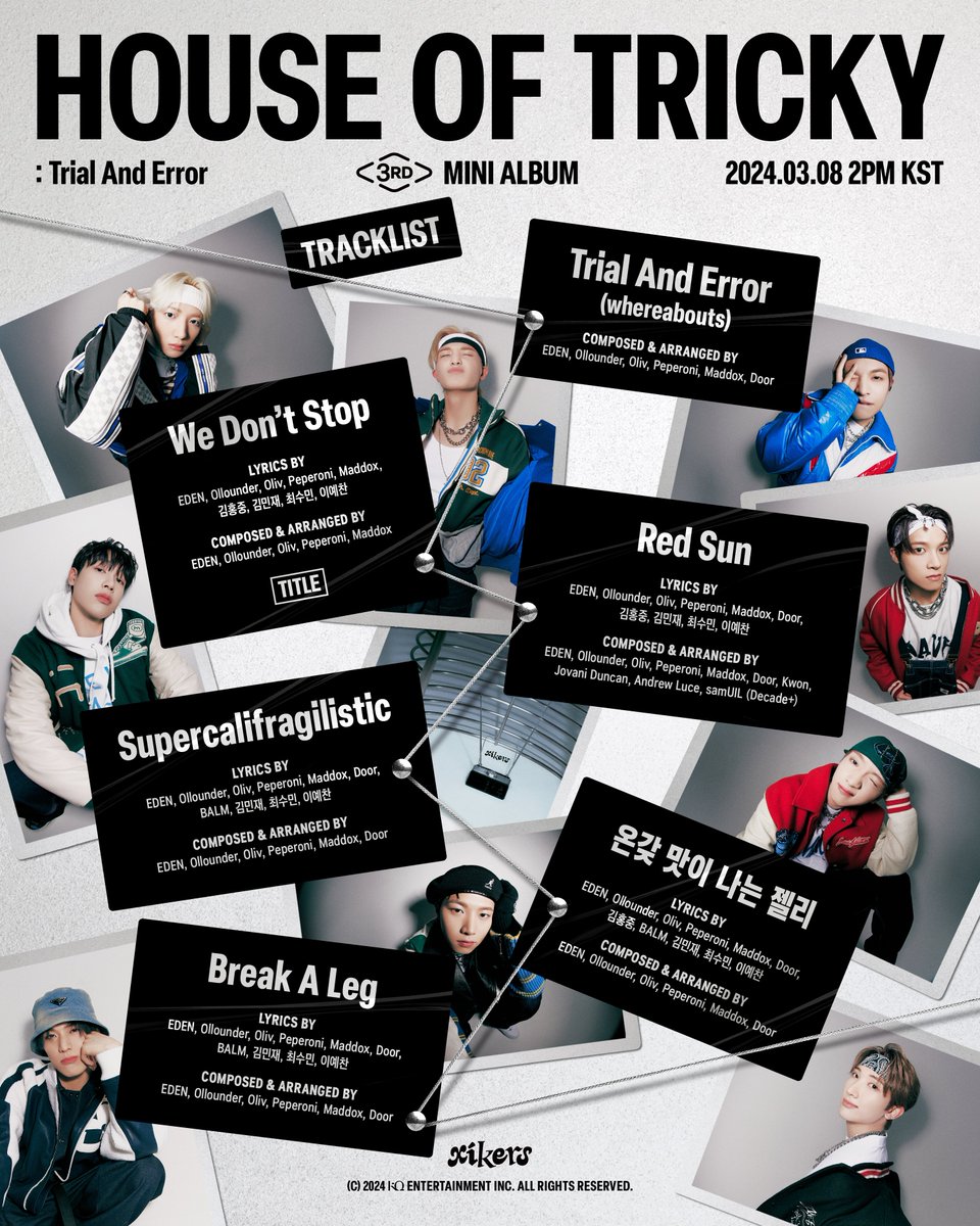 xikers_official's tweet photo. [📷] xikers - 'HOUSE OF TRICKY : Trial And Error' TRACKLIST

RELEASE 2024. 03. 08. 2PM(KST)

#xikers #싸이커스 #3RDMINIALBUM #HOUSE_OF_TRICKY #Trial_And_Error #KQ https://t.co/WVT5QATag6