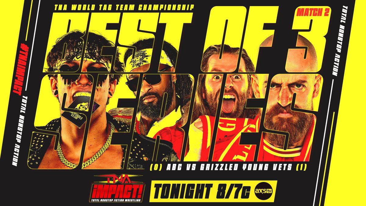 It's an all new #TNAiMPACT at 8 p.m. ET! bit.ly/FNSchedules Match 2 of Best of 3 Series: ABC vs. Grizzled Young Vets How to watch @ThisIsTNA: 🇺🇸: @AXSTV 🇨🇦: @fightnet 🌎: @DAZN_Wrestling 💻: #TNAInsiders for $.99 on YouTube 📱: @TNAPlusApp after it airs #TNA