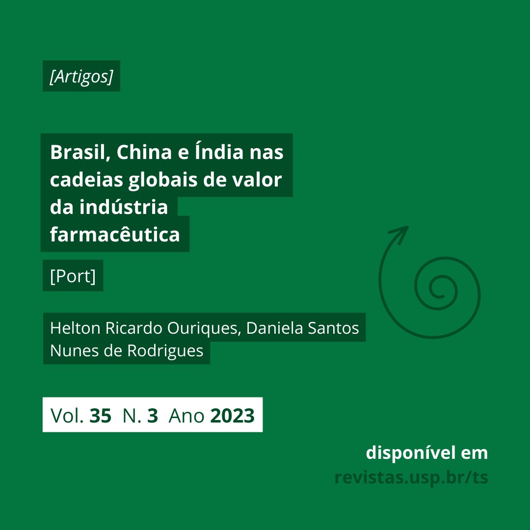 [Vol. 35, n.3] Confira já o artigo “Brasil, China e Índia nas cadeias globais de valor da indústria farmacêutica, de Helton Ricardo Ouriques e Daniela Santos Nunes de Rodrigues.

revistas.usp.br/ts/article/vie…