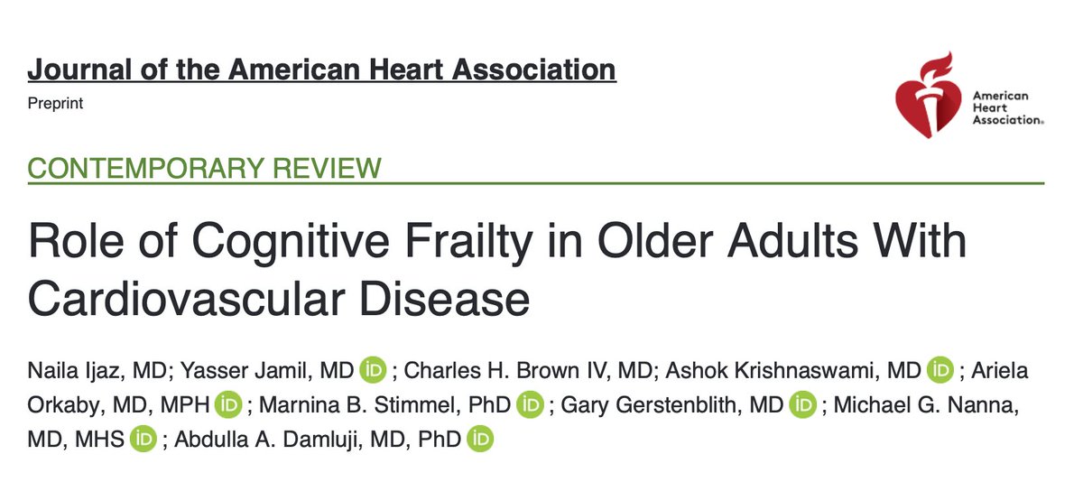 Role of Cognitive Frailty in Older Adults With Cardiovascular Disease: @JAHA_AHA 🥸How many older patients with frailty and cognitive decline who present with CVD have you seen? 😱@NailaIjaz_MD synthesized the work on cognitive frailty here... Highlights 👇👇👇