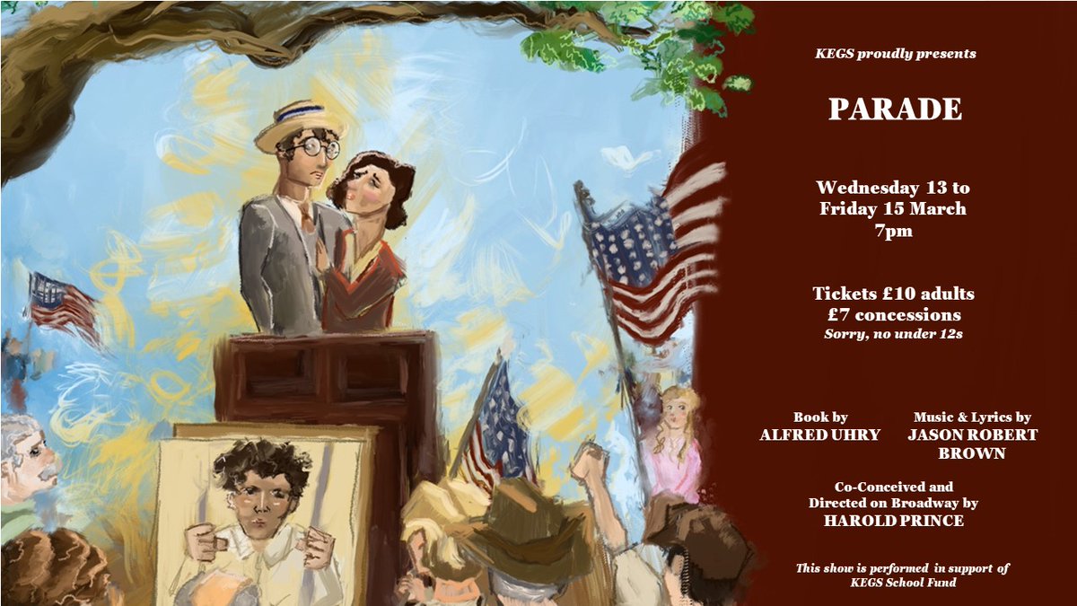We're excited to announce that it's almost time for this year's whole school production, 'Parade'. Tickets on sale now, £10 adults &amp; £7 concessions (12-18s &amp; over 65s), sorry no under 12s.
3 nights only - Wednesday 13, Thursday 14 &amp; Friday 15 March. 7pm.  Catch it while you can!
