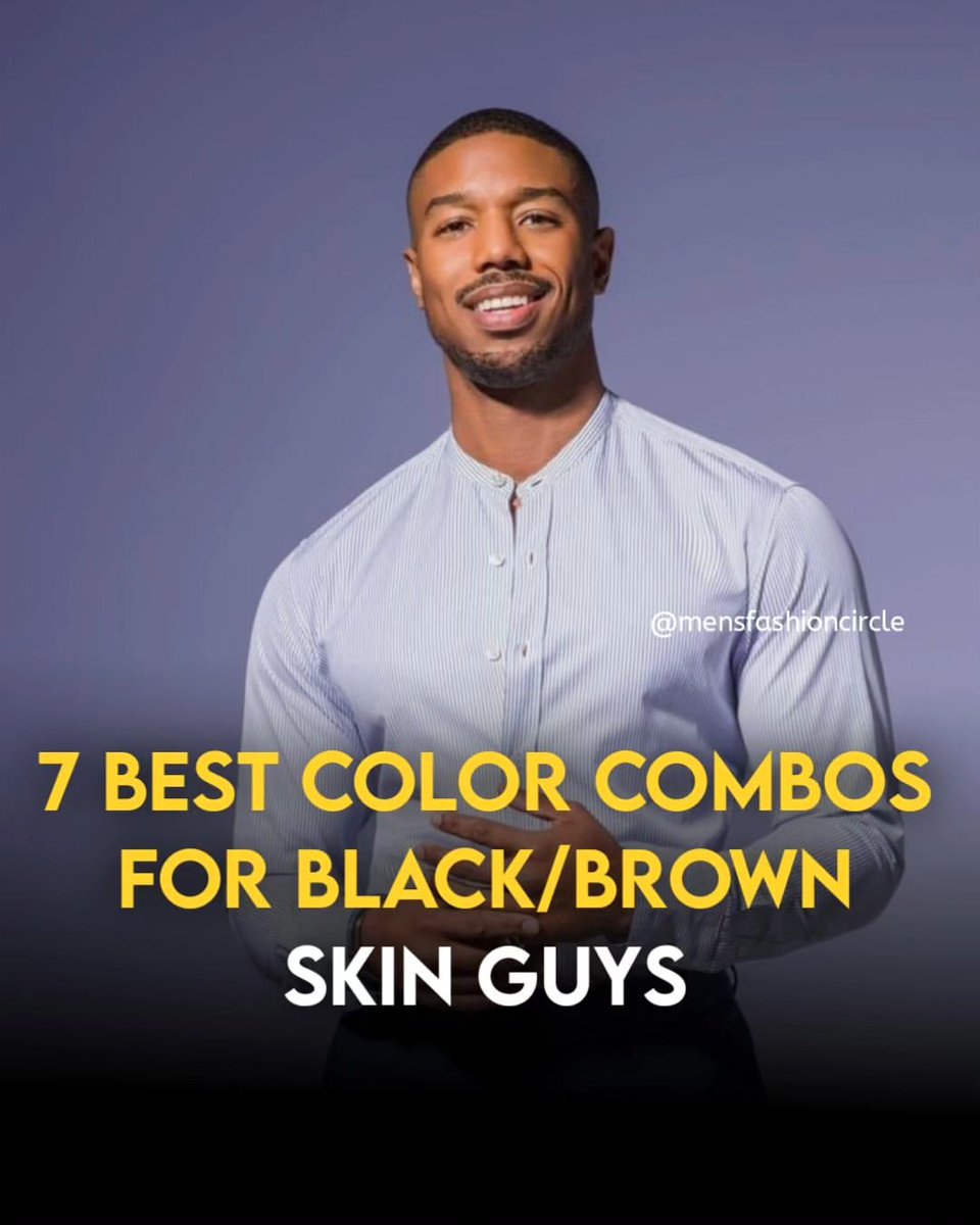 7 Best Color Combos For Black/Brown Skin Guys: