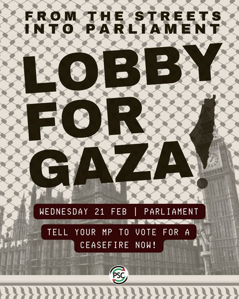 PSCupdates's tweet photo. 🚨 NEW ACTION - Lobby for Gaza - 21 February

This is urgent! On Wednesday there is a crucial vote on a ceasefire in Gaza in Parliament. We’re calling an emergency lobby.

We need you joining us and demanding MPs vote for a #CeasefireNOW!

Click to join us https://t.co/uviXqBBfXz https://t.co/kD10ywy5zq