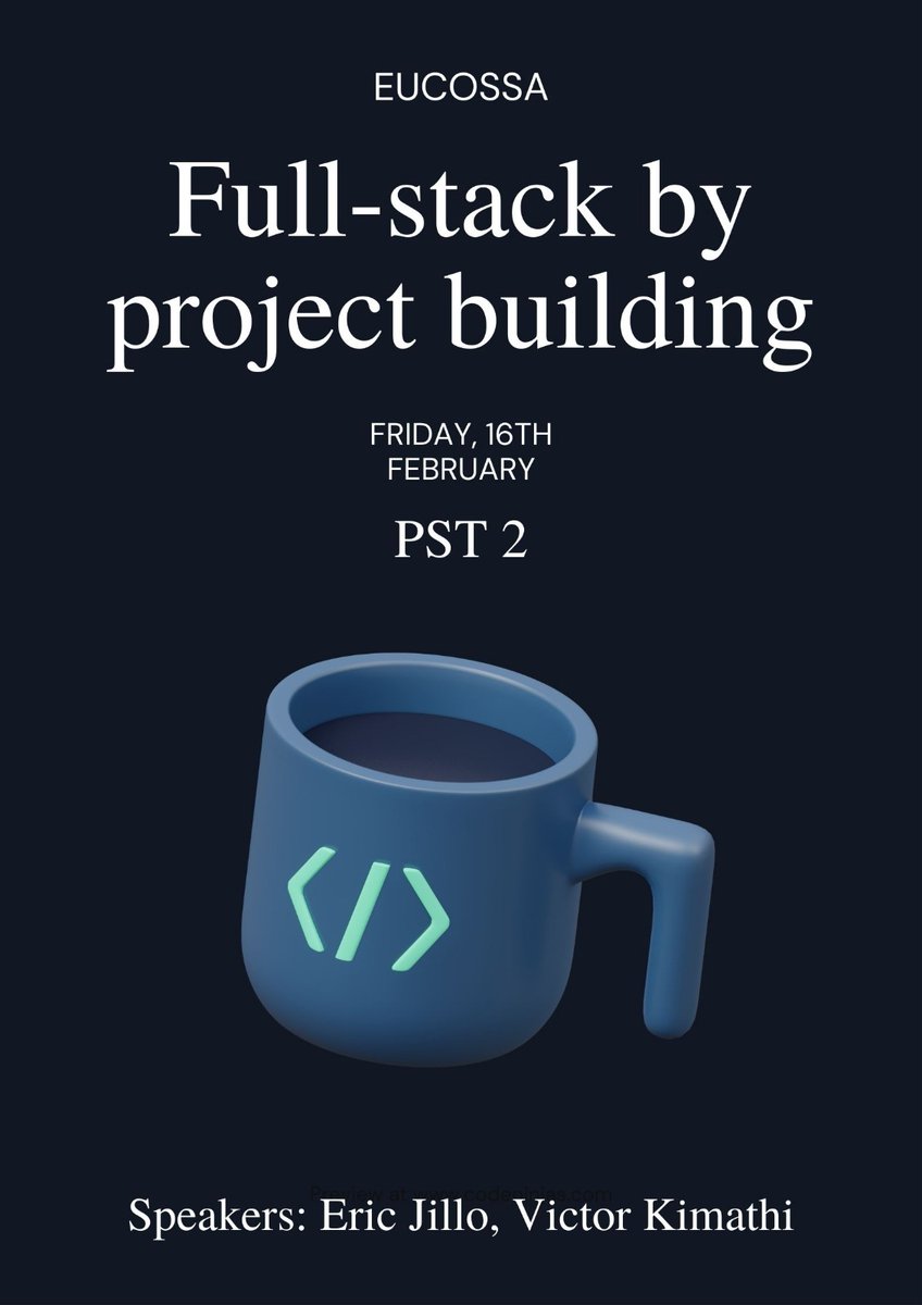 This week 😌 on Eucossa 🖱️Tech Friday 💻 ,we get to learn more about Full-stack 🤓.#pst2 Join us for an insightful session✨ Speaker : Eric Jillo👨‍💻 and Victor Kimathi Topic: Full-stack by project building ✨. *TUFIKE PST2 FROM 2:00 TO 4:00 pm 🔧💻*