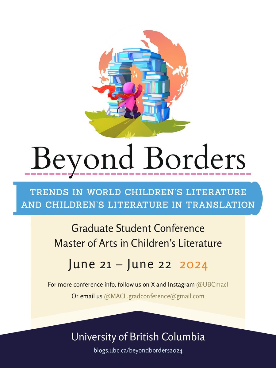MACL GRADUATE STUDENT CONFERENCE 2024
Dates : 21st and 22nd June

We are accepting proposals till 10th March!

For the CFP and more info, visit our official website - blogs.ubc.ca/beyondborders2…

#conference #childrensliterature #kidlit #graduateconference #graduateschool