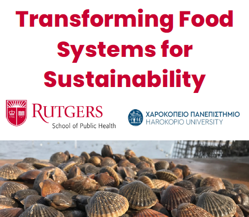 Local #GlobalHealth learning opportunity! This 3-credit course will be held in New Brunswick for 2 weeks in June. Students and faculty from both Rutgers and Greece’s Harokopio University will participate. Learn more or apply: go.rutgers.edu/foodsystems
