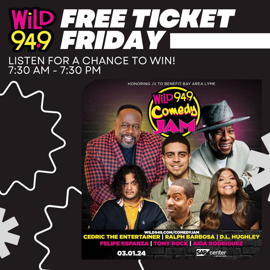 Happy #FreeTicketFriday ft. tickets to #WiLD949ComedyJam: Honoring JV to benefit @BayAreaLyme! Listen all day, every hour from 7:30a-7:30p for a chance to win your way in to the @SAPCenter on March 1!

Special ticket deal begins today at 10a - stay tuned! WiLD949.com/COMEDYJAM