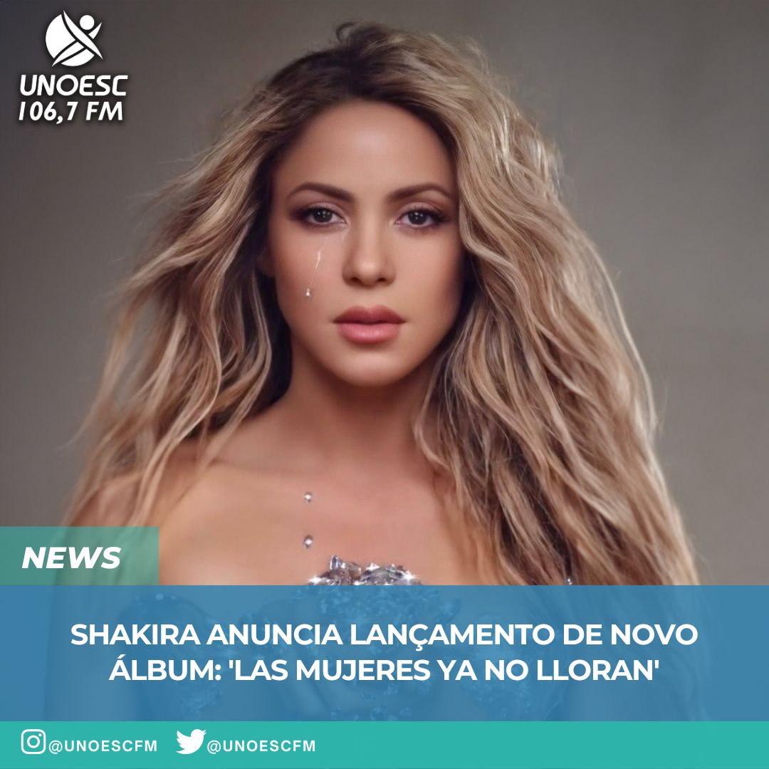 unoescfm's tweet photo. Shakira anuncia lançamento de novo álbum: 'Las Mujeres Ya No Lloran'. Veja:
https://t.co/cJSmhabwaq https://t.co/l16ZDjtOu7