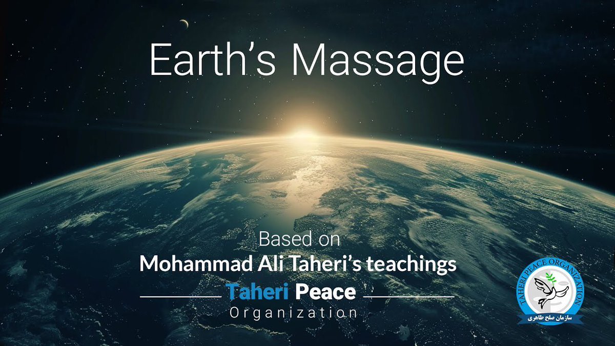 Earth's Message - A film by Taheri Peace Organization

انتشار نسخه انگلیسی "#پیام_زمین" - فیلمی از سازمان صلح طاهری از کانال یوتیوب استاد #محمدعلی_طاهری 

لینک اطلاعیه در تلگرام⏬
t.me/mataherinews2/…

لینک مشاهده در کانال یوتیوب⏬
youtu.be/spm89GqWrjM

<a href="/TaheriOfficial/">Mohammad Ali Taheri</a>