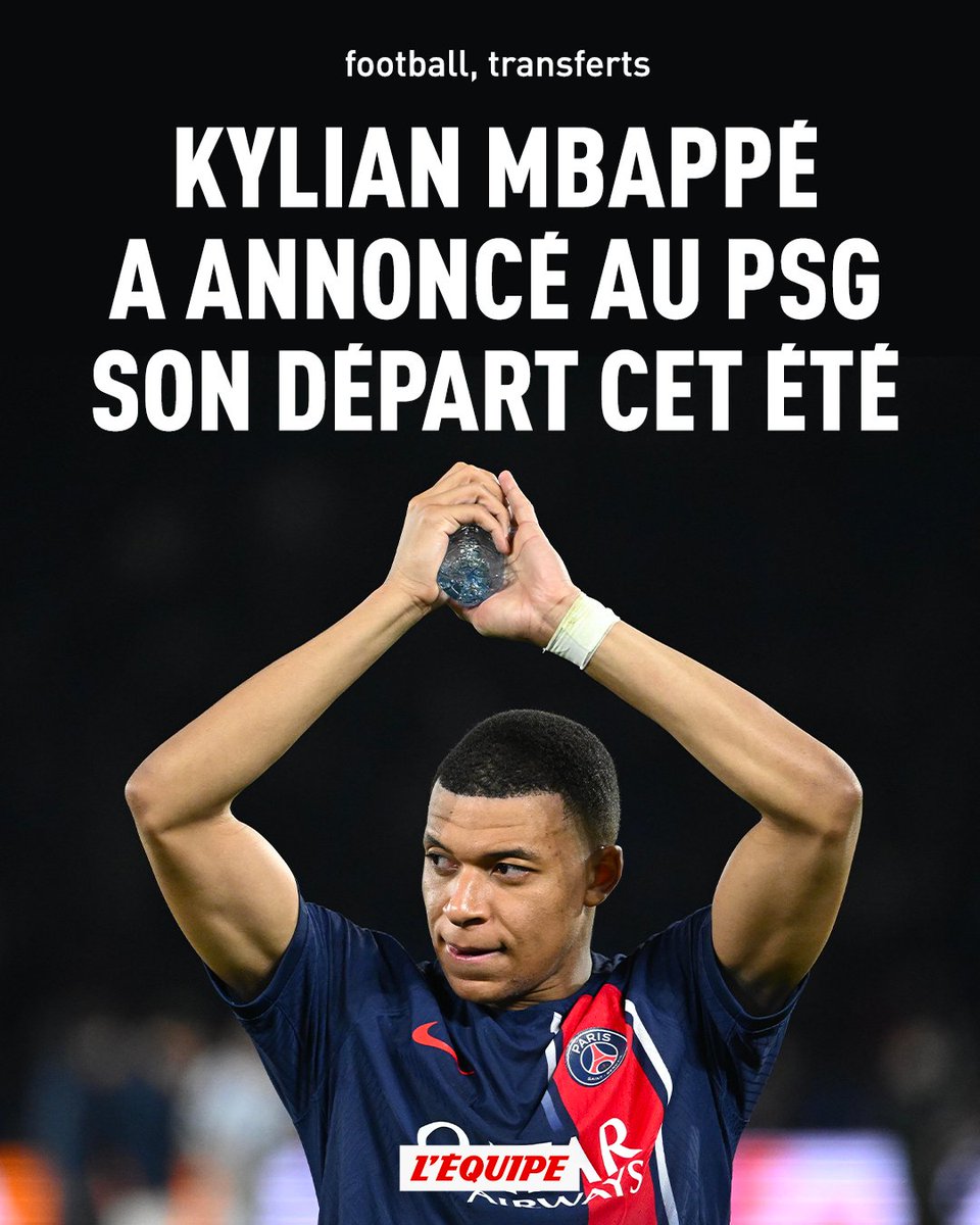 Kylian Mbappé a annoncé ce jeudi à ses dirigeants qu'il avait choisi de quitter le club cet été ow.ly/ftSw50QC1k0