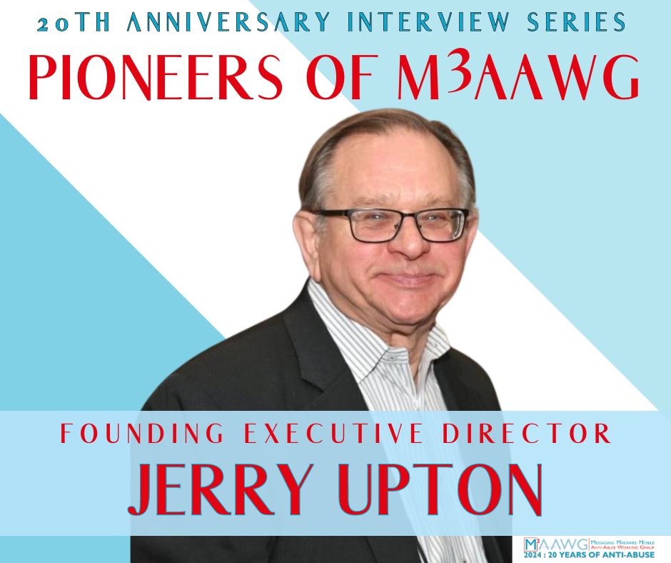 As we look towards #M3AAWG60, we begin our 20th Anniversary Interview Series starting with the Pioneers of M3AAWG: Jerry Upton, Founding Executive Director. 

m3aawg.org/blog/Pioneerso…

#M3AAWG20YearsofAntiaAbuse #antiabuse #spam
