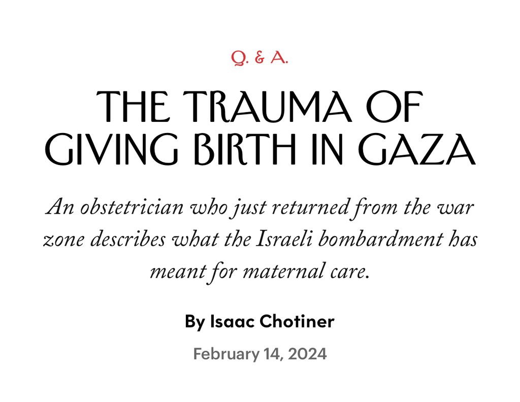 New Interview: I talked to the British doctor Deborah Harrington, who recently spent two weeks at a hospital in Gaza, about what the war has meant for maternal care and women’s health. newyorker.com/news/q-and-a/t…