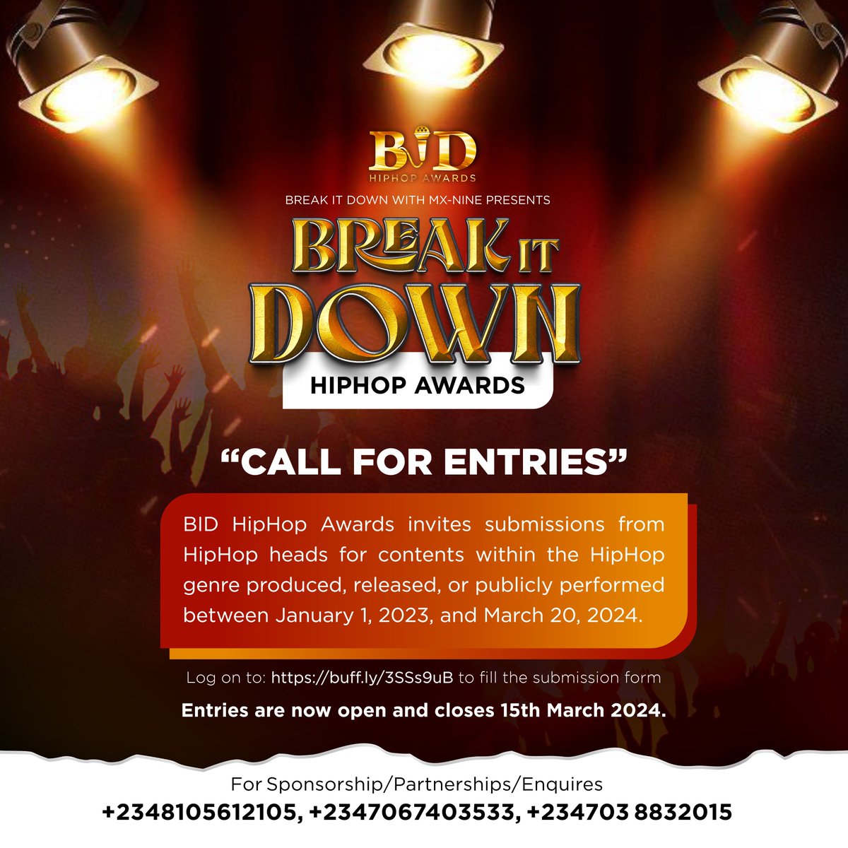 BidHipHopAwards's tweet photo. We invite submissions from HipHop heads for content within the HipHop genre produced, released, or publicly performed between January 1, 2023 &amp; March 20, 2024.

Log on to https://t.co/COd5x0RmNh to fill out the nomination form.

Entries close on 15th March 2023.
#BidHipHopAwards https://t.co/Snw7rFwixh