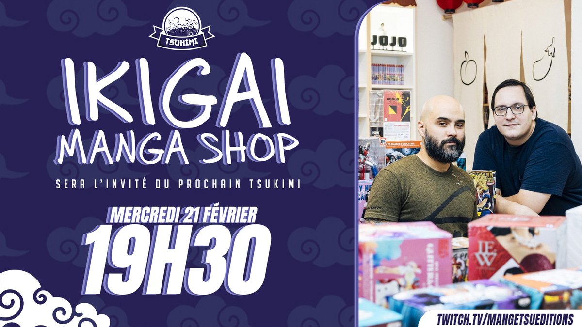 MangetsuFR's tweet photo. Rendez-vous mercredi à partir de 19h30 sur Twitch pour un nouveau Tsukimi !
Nous serons en compagnie de @LittleBigDam et @ikigreg, cofondateurs de la librairie @IkigaiMangaShop !

À mercredi 🙂
👉 https://t.co/a0jhRgnqT5 https://t.co/9KtsCbbRuZ