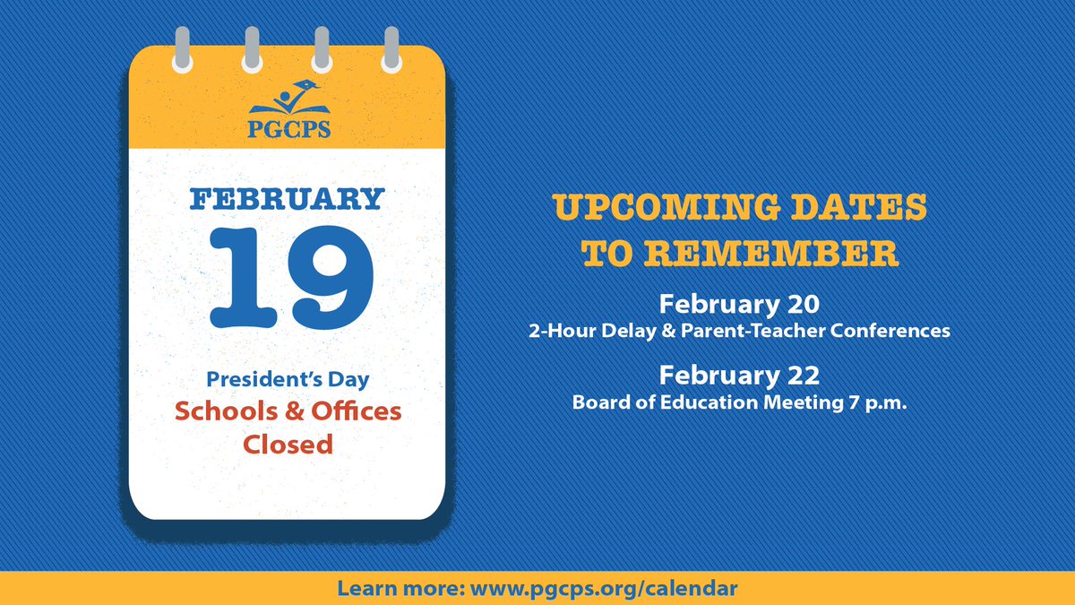 Please note: Schools &amp; offices closed Monday 2/19 for President’s Day + 2-hour delayed opening Tuesday, 2/20.