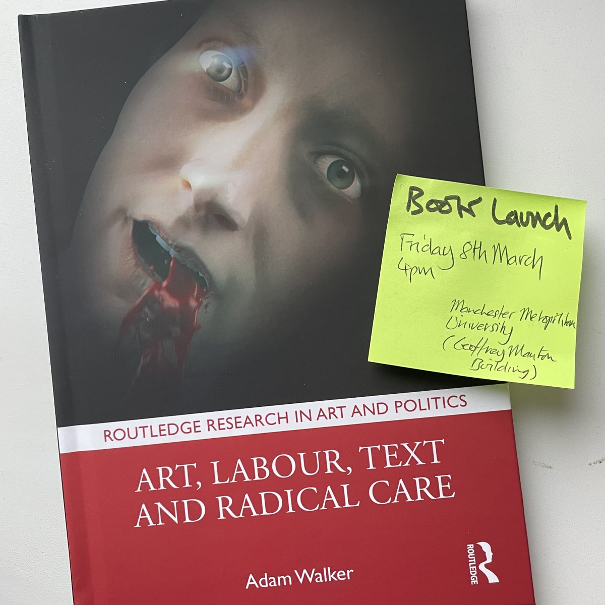 Book launch: Art, Labour, Text and Radical Care Friday 8th March, 16:00-18:00 Geoffrey Manton, Manchester Metropolitan University Join us at 4pm on 8th March to celebrate the launch of the new book 'Art, Labour Text and Radical Care' by Dr Adam Walker, published by Routledge.