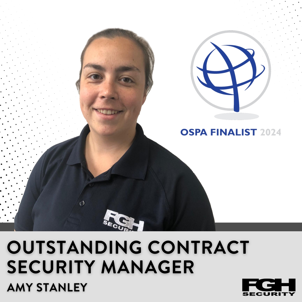 We are excited to announce Amy Stanley as a finalist <a href="/theOSPAs/">The OSPAs</a> in the Outstanding Contract Security Manager/Director category. 🥳

#TheOSPAs2024 
#LeadingTeamFGH
#OutstandingSecurityManager