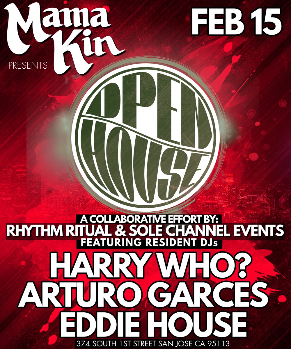 OpenHouseSJ's tweet photo. Join us tonight, Thursday, February 15th, at Mama Kin for Open House! We're thrilled to welcome Harry Who? alongside our resident DJs Arturo Garces &amp; Eddie House. The music starts at 9 pm till late, no cover charge. See you there! #housemusic https://t.co/vTbWU3zrzb
