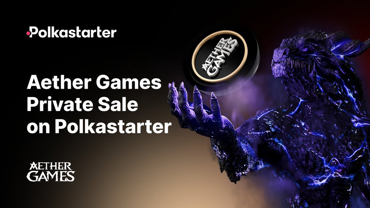 polkastarter's tweet image. First Private Sale on Polkastarter: @AetherGamesInc 🌟

Thrilled to announce Aether Games will be our very first Private Sale.

More details on eligibility, wen, and how, below 👇