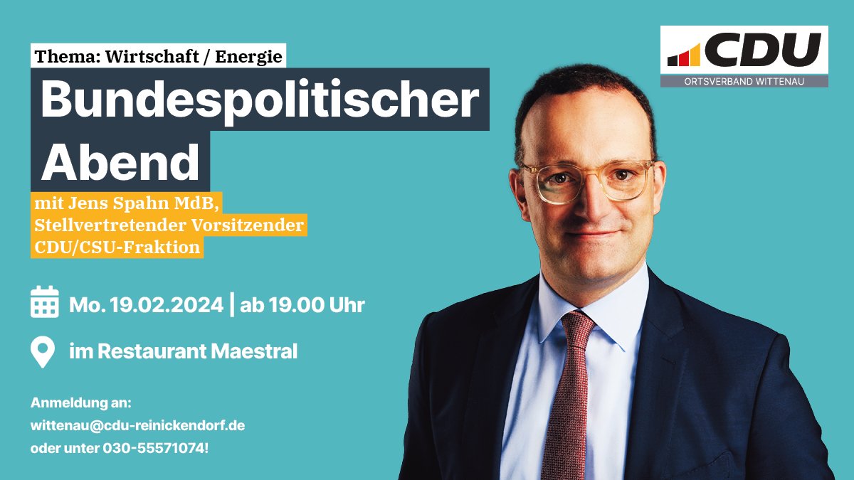 Beim Bundespolitischen Abend der #CDU #Wittenau mit @jensspahn diskutieren wir über Fragen der Wirtschafts- und Energiepolitik sowie weitere aktuelle Themen. Herzliche Einladung! Für die Teilnahme ist eine Anmeldung erforderlich. Meldet Euch via PN bei bei mir!