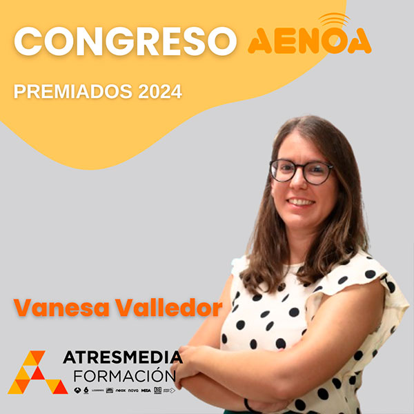 🏆 ¡Felicidades a los Premiados 2024! 🏆
Vanesa Valledor. Coordinadora de Formación y Desarrollo en Atresmedia Formación. 
Twitter: x.com/atresformacion
Website: atresmediaformacion.com

#formacion #premios2024 #AENOA