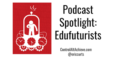 EdTech Podcast Spotlight - Edufuturists controlaltachieve.com/2018/10/edufut… #podcastedu
#controlaltachieve