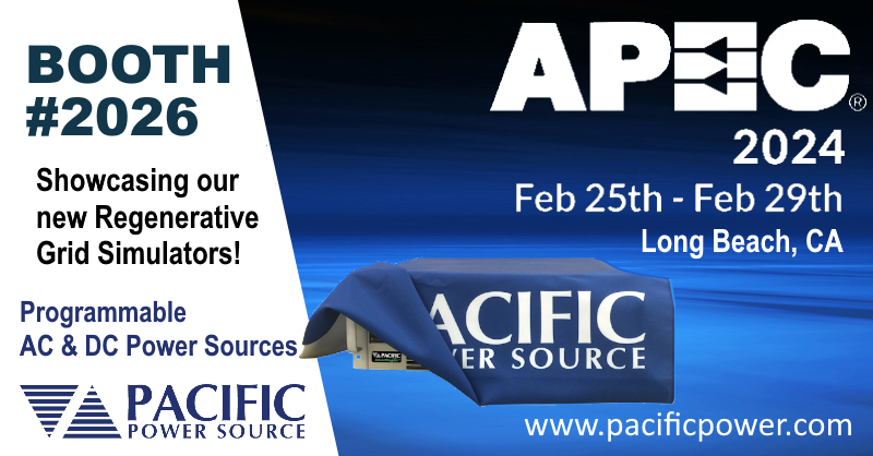 Reminder to visit the Pacific Power Source booth #2026 at the Advanced Power Electronics Conference and exhibit (APEC 2024) in Long Beach California this February. Come see our new regenerative Grid Simulator products. Discuss your power test needs with our application
