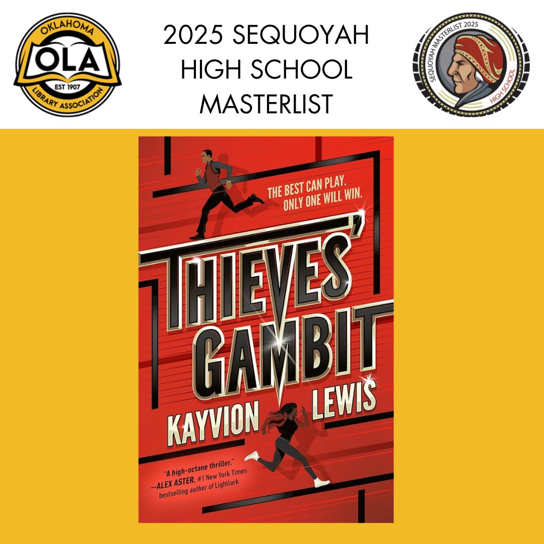 Congratulations, Kayvion Lewis (@KayvionLewis)! Thieves’ Gambit is on the Oklahoma Library Association’s 2025 High School Sequoyah Masterlist! #SequoyahBookAward