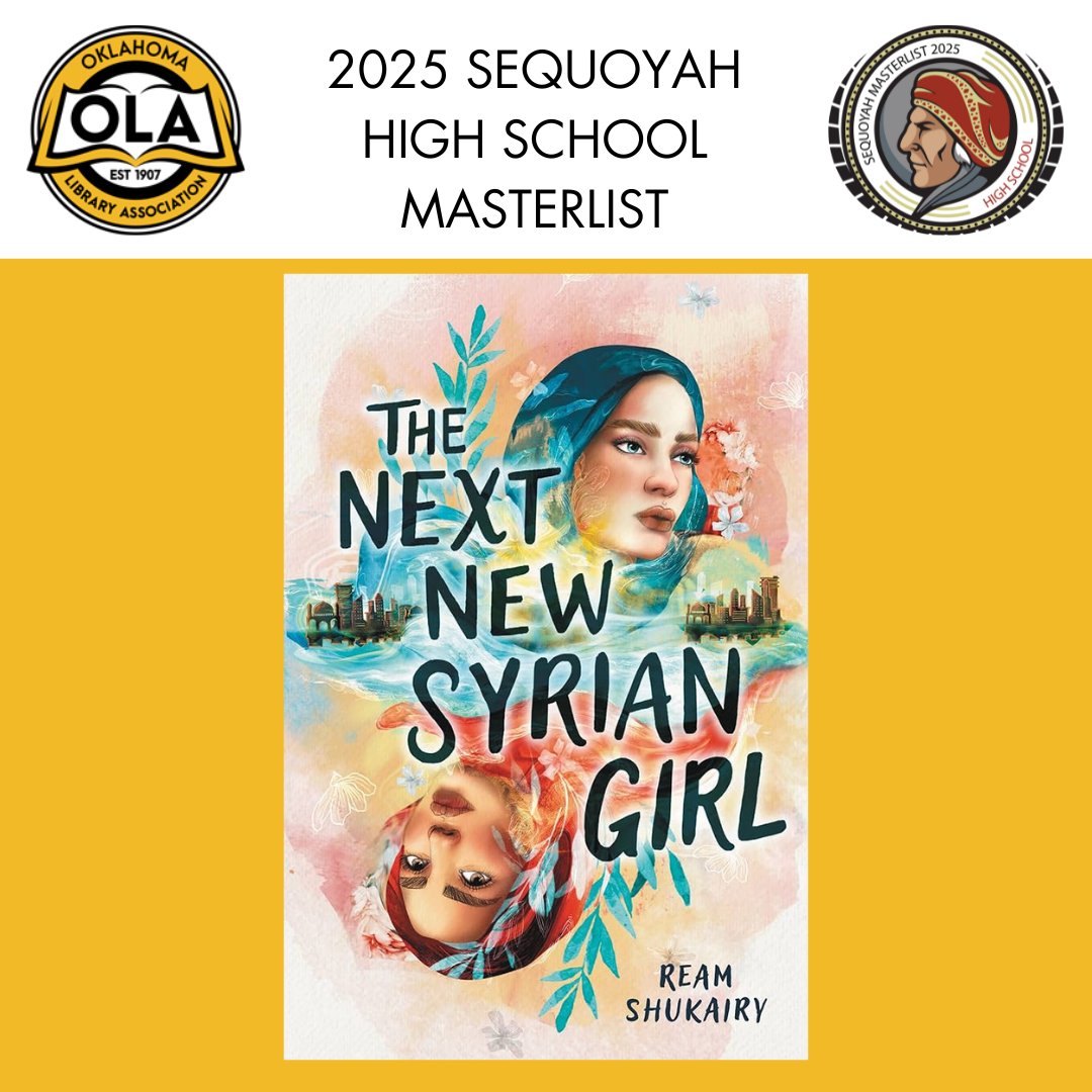 Congratulations, Ream Shukairy! The Next New Syrian Girl is on the Oklahoma Library Association’s 2025 High School Sequoyah Masterlist! #SequoyahBookAward