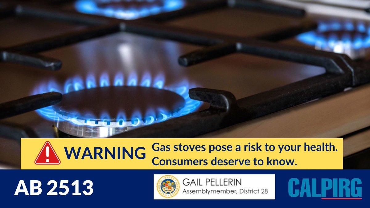 Consumers deserve the truth when it comes to the dangers of cooking with gas stoves. Thank you @AsmGailPellerin for introducing legislation to require warning labels on gas stoves, so consumers can make informed purchasing decisions for their family pirg.org/california/med…