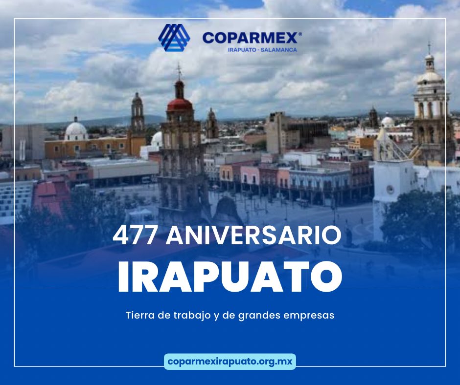 Tierra de trabajo y grandes empresas. #477añosIrapuato #Irapuato