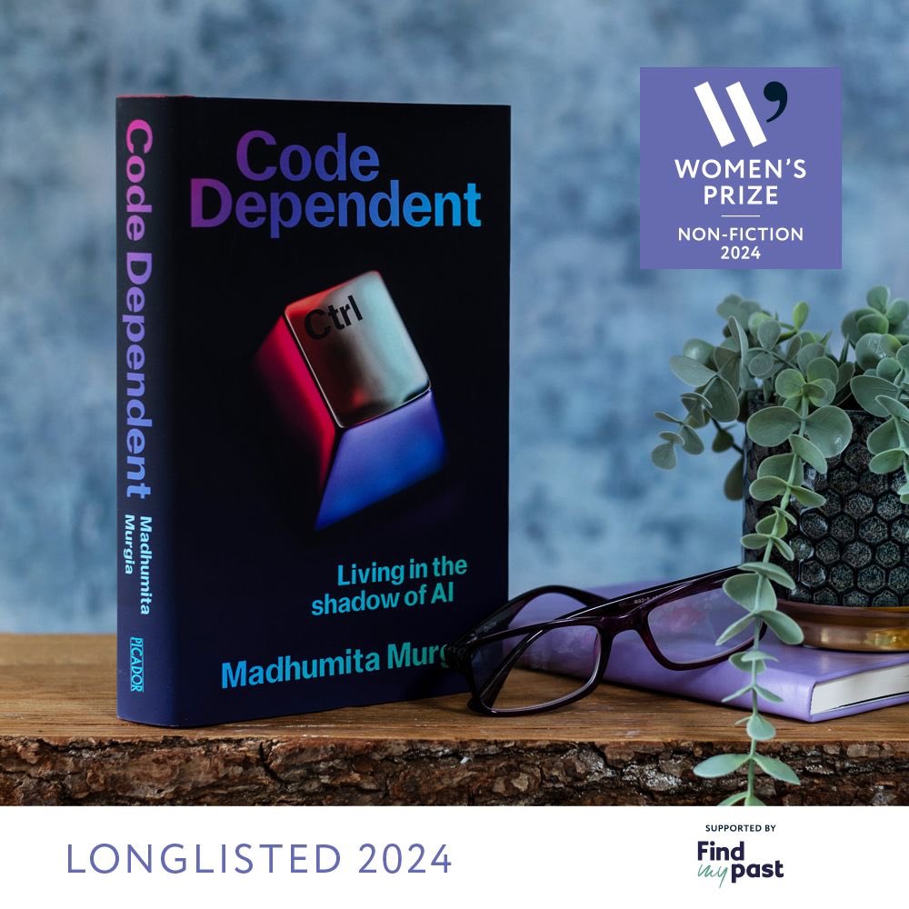 Utterly delighted that Madhumita Murgia’s forthcoming first book, CODE DEPENDENT, has been longlisted for the inaugural Women’s Prize for Non-Fiction Huge congrats to Madhumita Murgia, to Ravi Mirchandani and everyone at Picador UK, and thanks to @WomensPrize Out March 28th.