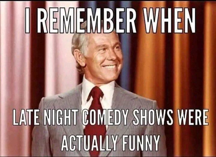 I remember when late night comedy shows were actually funny! How about you?