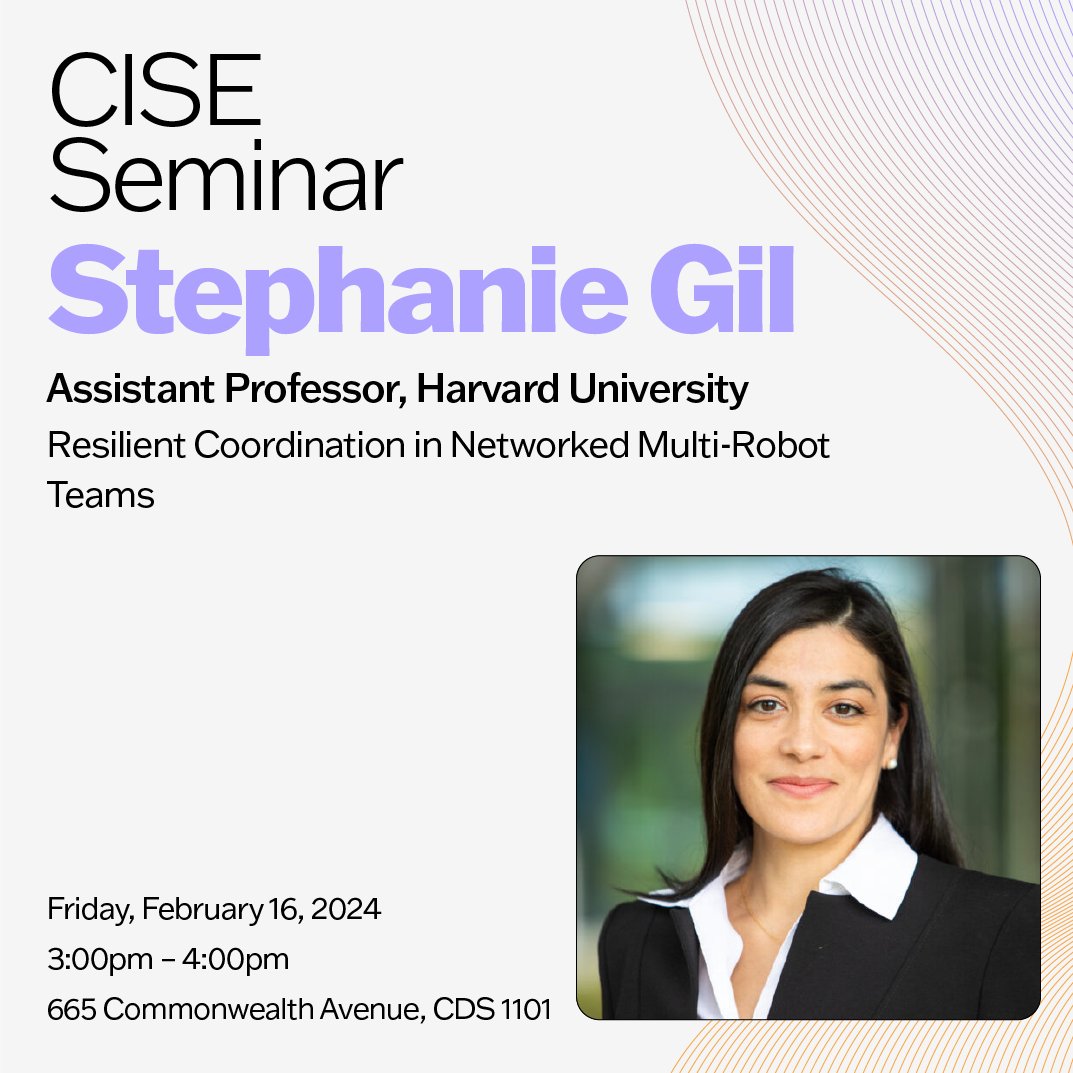 BU_SystemsEng's tweet photo. At 3pm tomorrow, Dr. Stephanie Gil will being sharing a talk on multi-robot teams in CDS 1101. Join us there to hear this fantastic lecture!
#cise #ciseseminar #bostonuniversity #bumaterials #busystems #buengineering https://t.co/cfHU7pwzAe