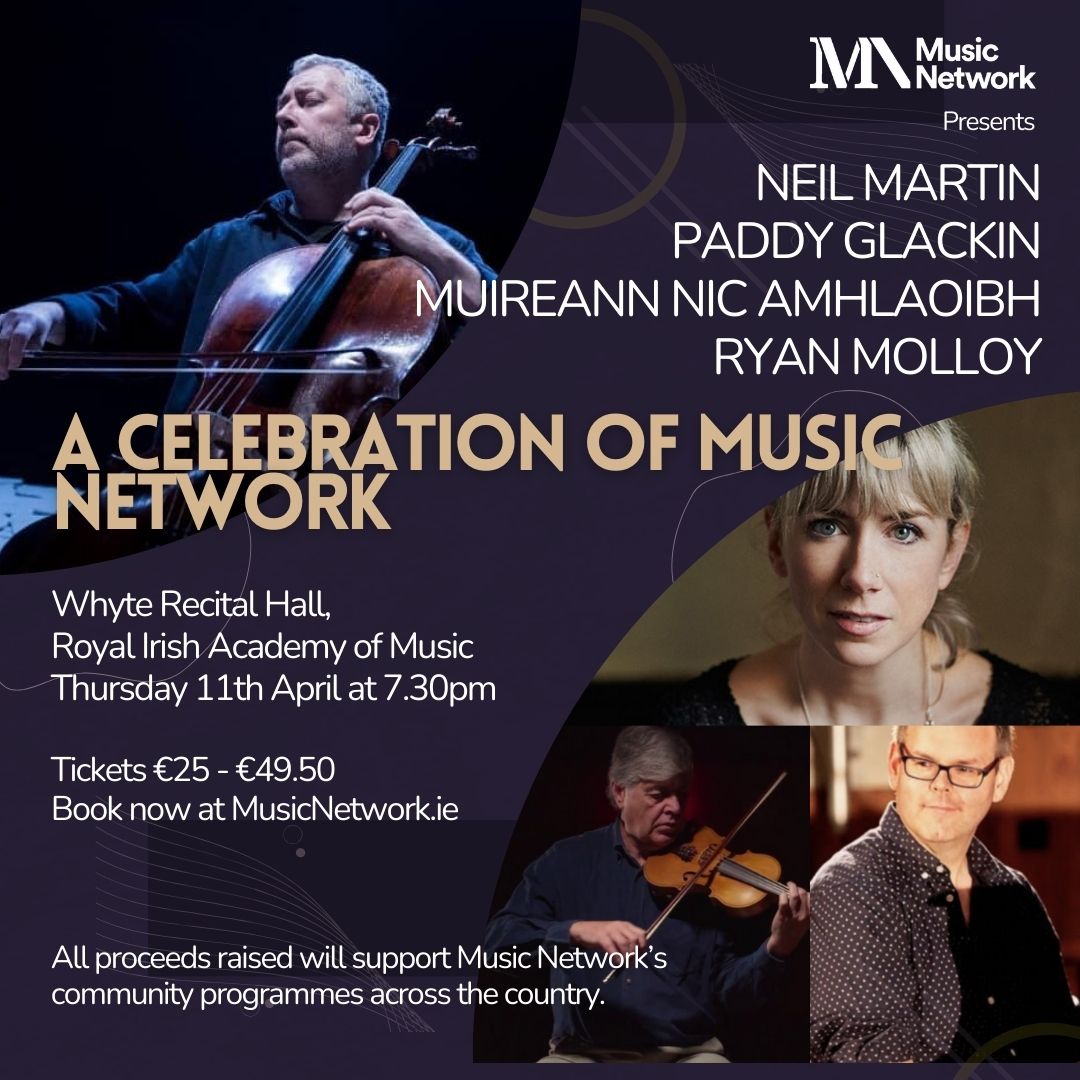 Join us to celebrate the work of Music Network with Neil Martin @nmcello & friends this April! 🎶 All proceeds raised by this event will support our nationwide programmes. 🎟️Tickets €25 - €49.50 on sale now Find out more & book at loom.ly/hK_VeQ8