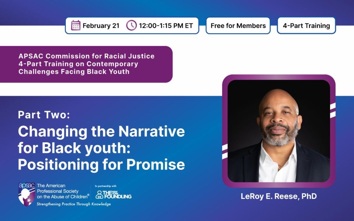 NEXT WEEK! Part 2 of The APSAC Commission for Racial Justice's 4-Part Series! Register Now ⬇️ buff.ly/49BDu7P #APSAC #TheNYFoundling #StrengtheningPracticeThroughKnowledge #CommissionforRacialJustice