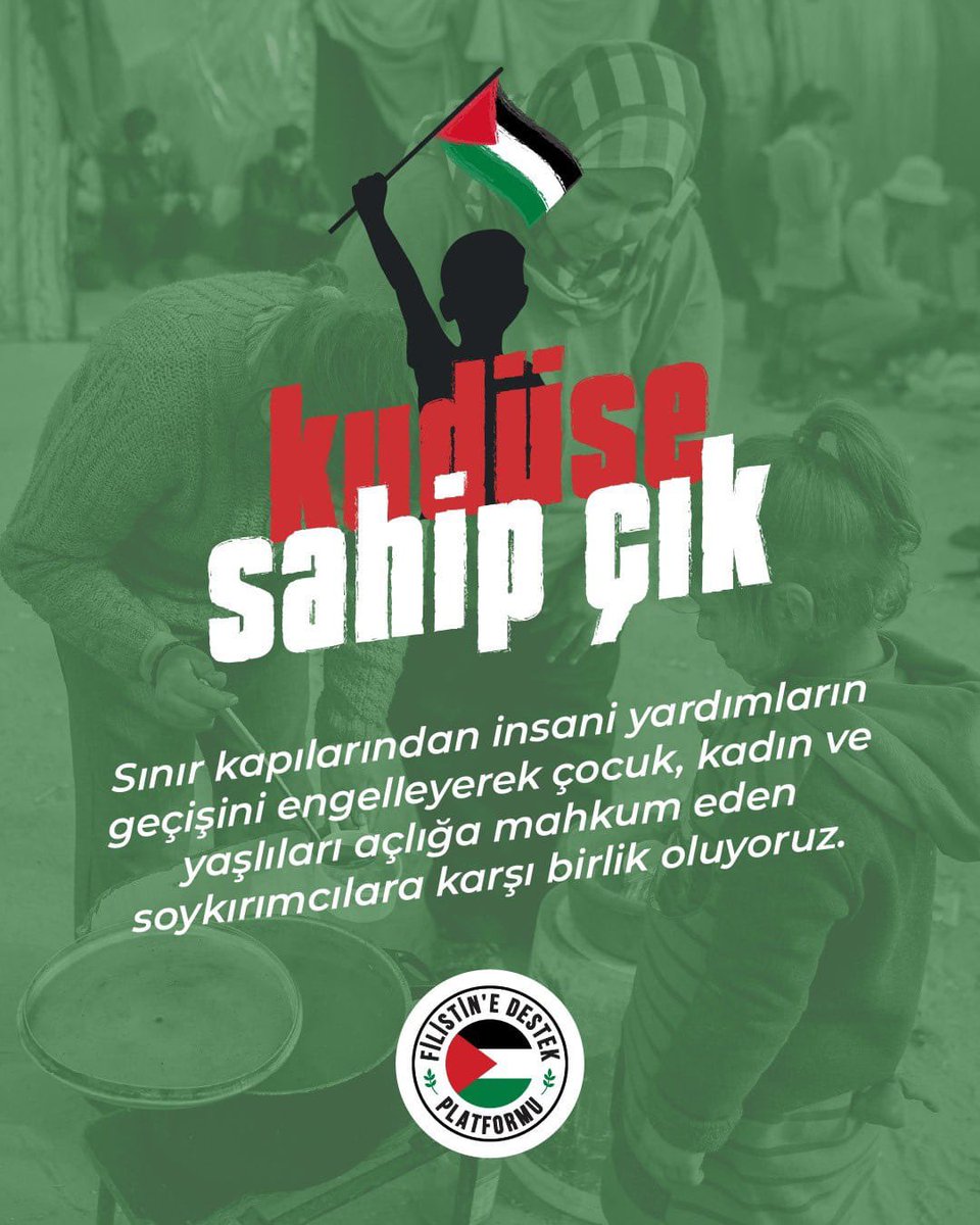 Sınır kapılarında insani yardımların geçişini engelleyerek çocuk, kadın ve yaşlıları açlığa mahkum eden soykırımcılara karşı birlik oluyoruz.
#KuduseSahipÇık