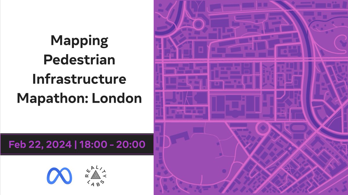Mapping Pedestrian Infrastructure: London 🇬🇧 The Open Maps Team at Meta is partnering with local citizens to improve map data for pedestrian infrastructure in London, United Kingdom. 🗓️ Thursday, February 22nd from 18:00 - 20:00 pm 📍Meta London Office