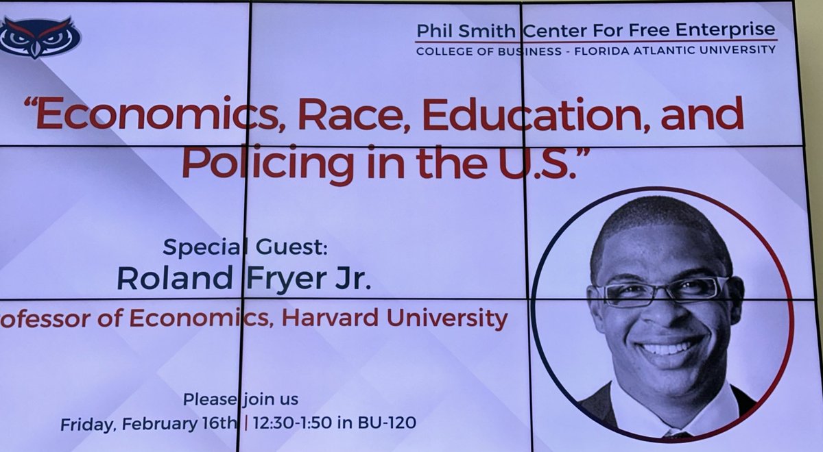 Excited to welcome the distinguished economist Dr. Roland Fryer to FAU College of Business. Sponsored by the Phil Smith Center for Free Enterprise. ⁦@faubusiness⁩ ⁦@siriterjesen⁩ ⁦@GlennLoury⁩ ⁦@ManhattanInst⁩