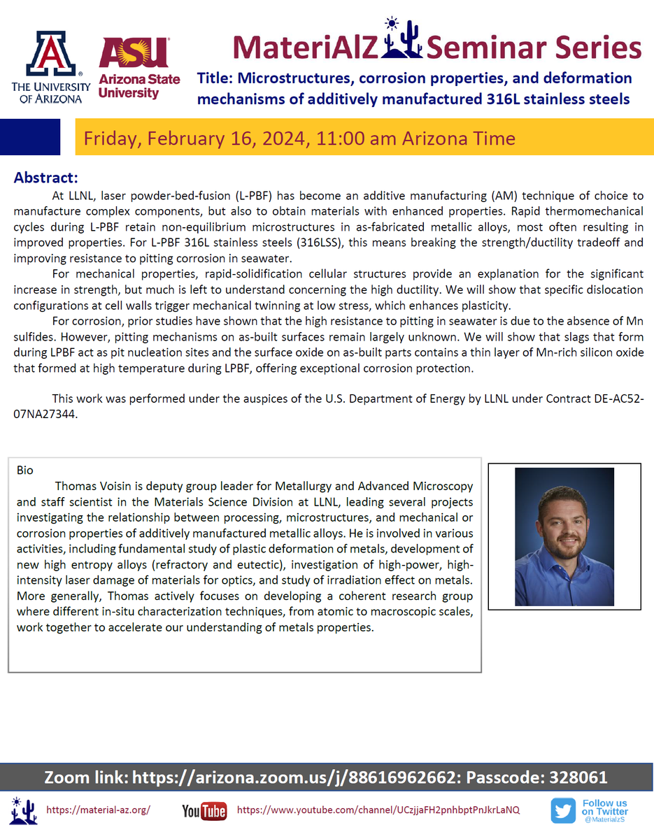 BirkelChristina's tweet photo. Interested in AM of steels? Join us for tomorrow's #MateriAlZ Seminar by Dr. Voisin @Livermore_Lab who will talk about their microstructures and corrosion properties. Hosted by
@asu @ASU_SMS @uarizona @azengineering.
11 am MST, pw: 328061 https://t.co/LeINIt18Rf https://t.co/J4jF0gMvqM