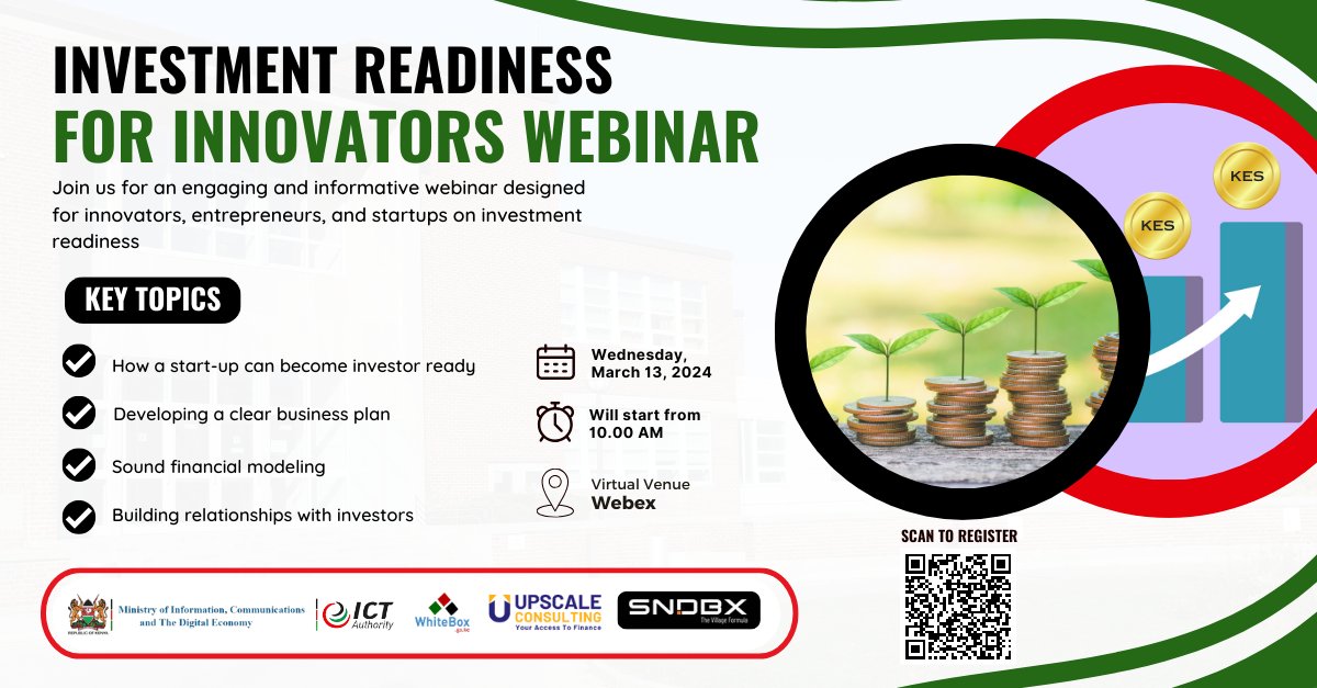 What are the essential steps for a startup to become investment-ready? Register for the Whitebox  “Investment Readiness” webinar to be held on 13th March 2024, at 10:00 am to learn more. Register here moictke.webex.com/weblink/regist… @SNDBXKe @s_nguku @MoICTKenya @ICTAuthorityKE