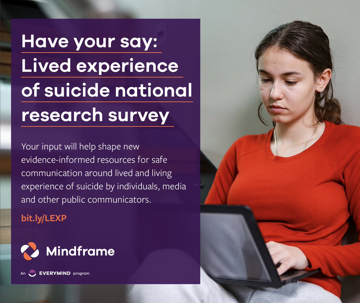 Everymind is surveying people with lived & living experience of suicide to inform new resources that will help individuals, along with media and others who may be assisting them, in sharing their stories. Read more about how you can take part: bit.ly/LEXP