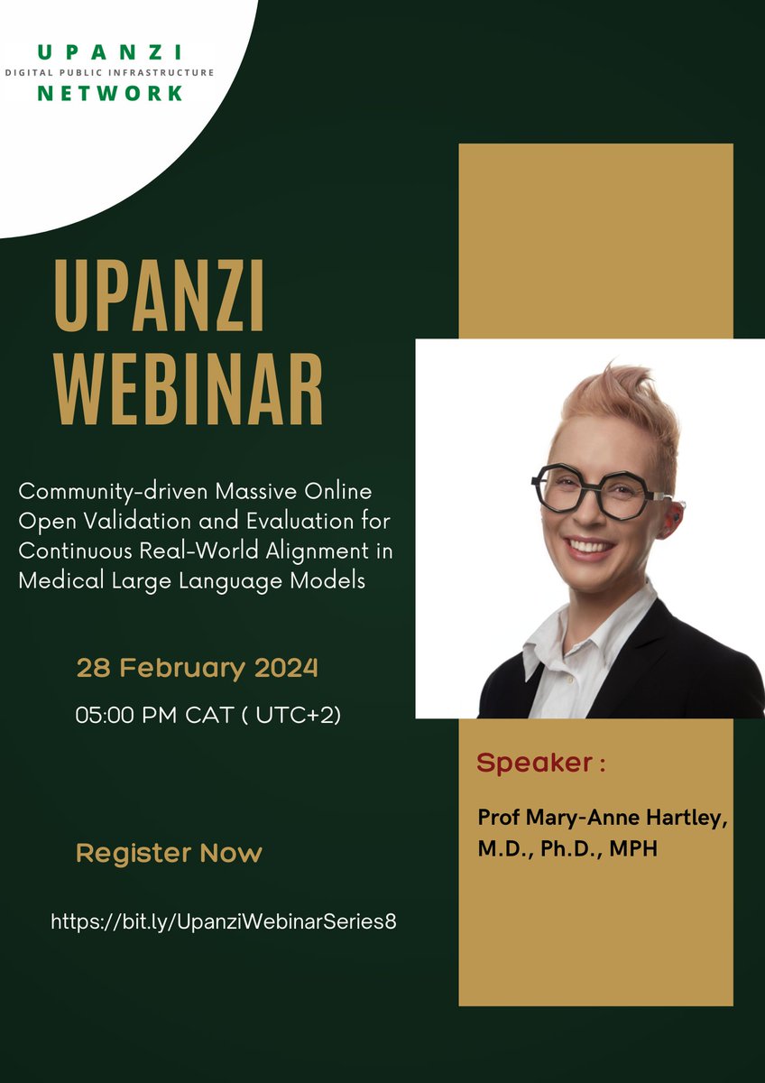 🚨UPANZI WEBINAR

Join us as we invite Mary-Anne Hartley, MD, PhD, MPH to discuss " Community-driven Massive Online Open Validation and Evaluation for Continuous Real-World Alignment in Medical Large Language Models". 

📆 Wed, 28th Feb 
🕐5 PM (GMT +2) 
🔗bit.ly/UpanziWebinarS…