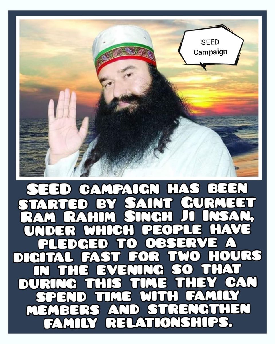 Relationships has been disappeared so to make families more connected Saint MSG Insan has starts a SEED Campaigns in which people have pledged to stay away from mobile phones,tv & other smart gadgets for 2 hours & also spend time with their loved ones #DigitalBreak