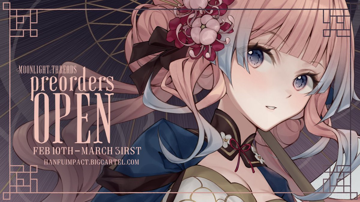 hanfuImpact's tweet photo. 🌙PREORDERS OPENED🌙

The closing of our preorders will arrive in just 3 weeks. Don't miss out on this chance to celebrate the beauty of the hanfu with us, Traveler.

🛒: https://t.co/z2p2ngzoWo
📅: Preorders Open: Feb 10th - March 31rst https://t.co/L1A0mxRmK2