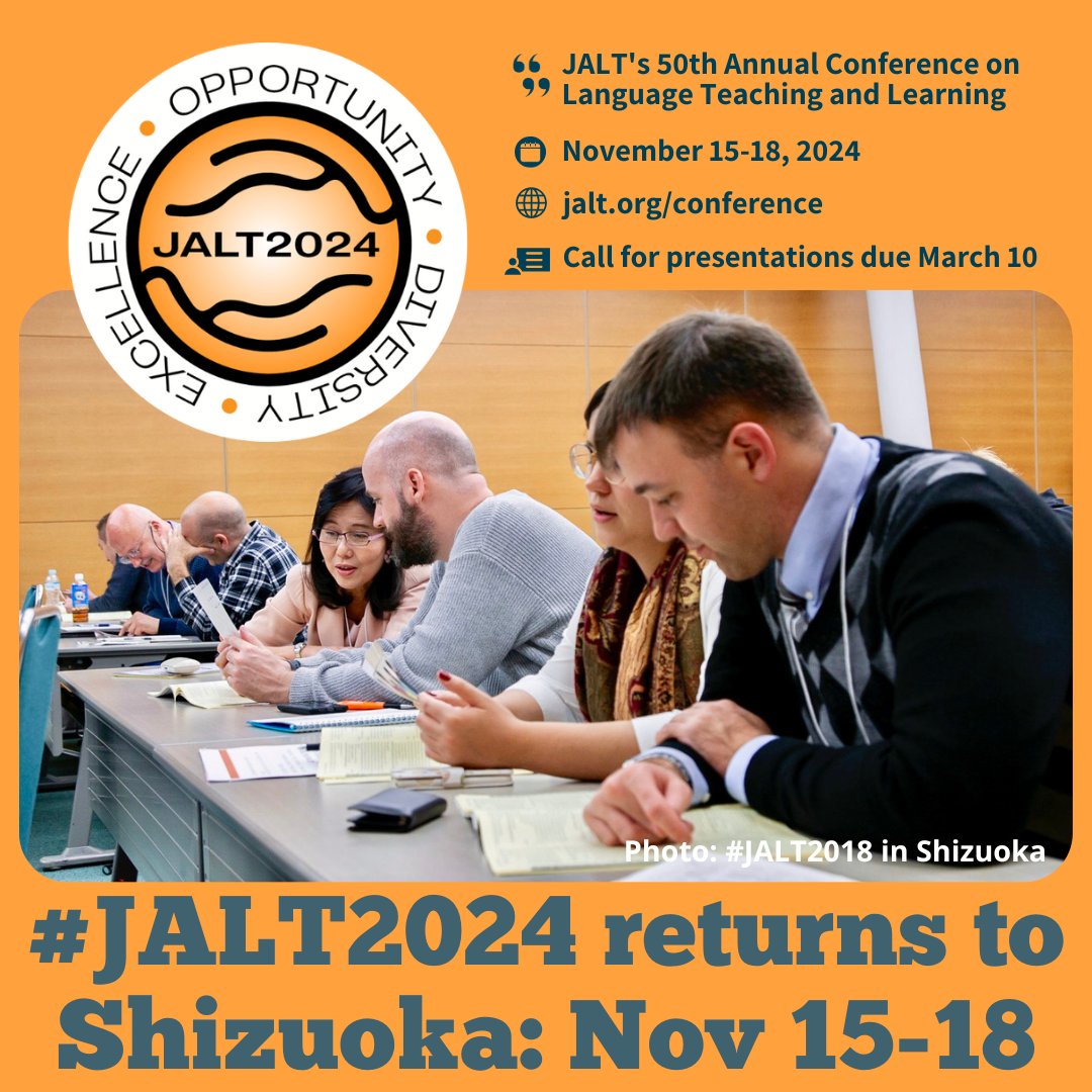 The call for presentation submissions is open until March 10th for JALT2024, the 50th Japan Association for Language Teaching (JALT) International Conference (Nov. 15-18 in Shizuoka City). jalt.org/conference