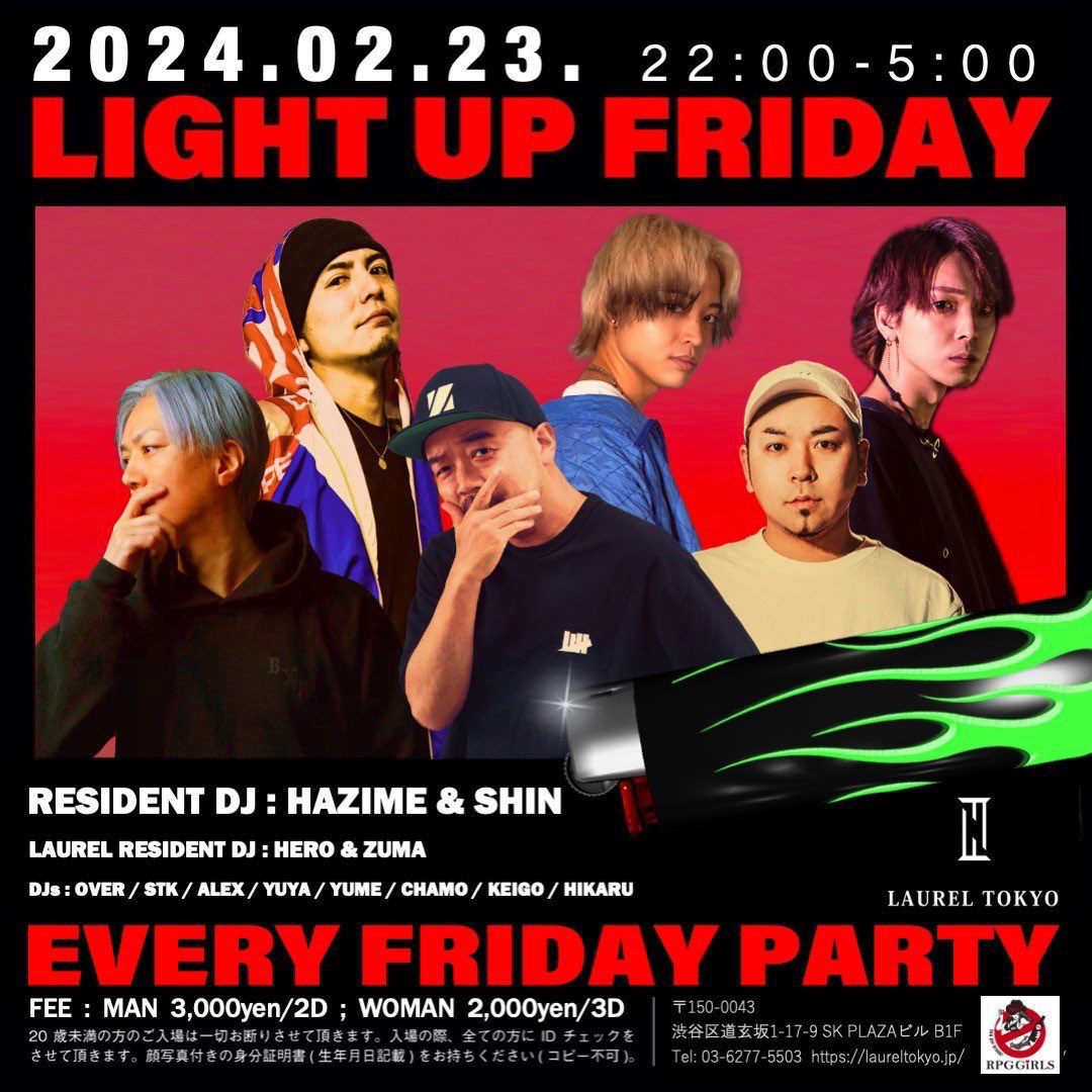 Light_Up_Friday's tweet photo. 🔥激アツな金曜日LAURELを見逃すな🔥

2.23.Fri 22:00-5:00
LIGHT UP FRIDAY
@laurel_tokyo 

Resident
@djhazime @DJSHIN_JP 

DJ
@dj_over_ @djstk_1120_jp   @djalex  @djyuya and more…

Laurel DJs
@DJHER0_ @zuma_jpn https://t.co/zvqLMEWtvb