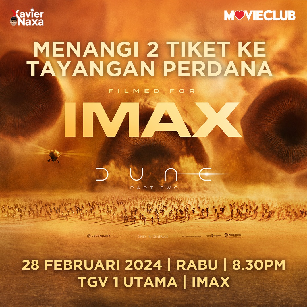 XavierNaxa's tweet photo. "Giveaway" Tayangan Perdana Dune Part 2 Eksklusif di Panggung IMAX Laser dengan 12 Sistem Bunyi. 

Syarat-syarat:
1. Ikuti akaun @TGVCinemas dan @XavierNaxa
2. Ahli MovieClub (Pendaftaran PERCUMA)
3. Siar semula / Petikan
4. WAJIB HADIR https://t.co/speJZonsws